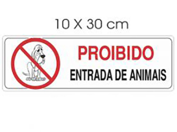 Acesso Placas E Sinalizações – Proibido Entrada De Animais.